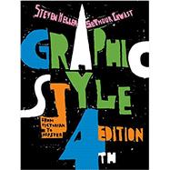 Graphic Style From Victorian to Hipster by Heller, Steven; Chwast, Seymour, 9781419732362