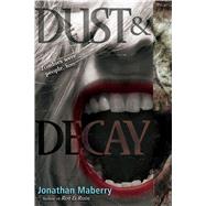Dust & Decay by Maberry, Jonathan, 9781442402362