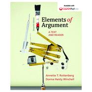 Elements of Argument A Text and Reader by Rottenberg, Annette T.; Winchell, Donna Haisty, 9781457662362