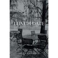 Lunch Date by Thomson, Sally, 9781483612362