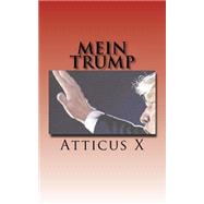 Mein Trump by Atticus X, 9781523442362