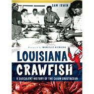 Louisiana Crawfish by Irwin, Sam; Bienvenu, Marcelle, 9781626192362
