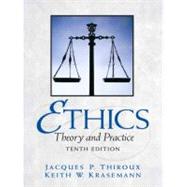 Ethics : Theory and Practice by Thiroux, Jacques P.; Krasemann, Keith W., 9780205672363