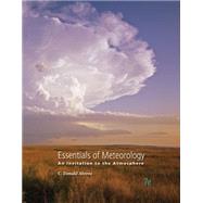 Essentials of Meteorology An Invitation to the Atmosphere by Ahrens, C. Donald, 9781285462363