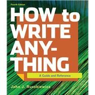 How to Write Anything by Ruszkiewicz, John J.; Dolmage, Jay T., 9781319282363