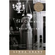 The Clothes On Their Backs A Novel by Grant, Linda, 9781439142363