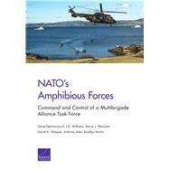 Nato's Amphibious Forces by Germanovich, Gene; Williams, J. D.; Pettyjohn, Stacie L.; Shlapak, David A.; Atler, Anthony, 9781977402363