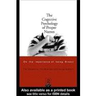 The Cognitive Psychology of Proper Names by Bredart, Serge; Brennen, Tim; Valentine, Tim, 9780203132364