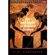 Art and Myth in Ancient Greece by Carpenter, Thomas H., 9780500202364