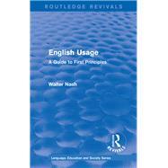 Routledge Revivals: English Usage (1986): A Guide to First Principles by Nash; Walter, 9781138242364