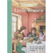 Classic Starts: Little Women by Alcott, Louisa May; McFadden, Deanna; Corvino, Lucy; Pober, Arthur, 9781402712364
