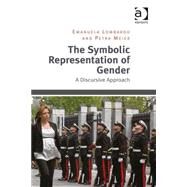 The Symbolic Representation of Gender: A Discursive Approach by Lombardo,Emanuela, 9781409432364