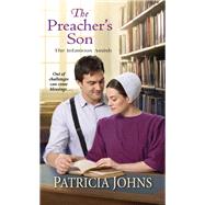 The Preacher's Son by Johns, Patricia, 9781420152364