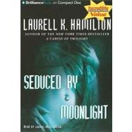 Seduced by Moonlight by Hamilton, Laurell K., 9781423362364