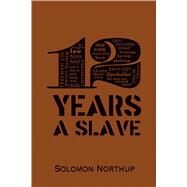 12 Years A Slave by Northup, Solomon, 9781626862364
