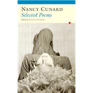 Selected Poems by Cunard, Nancy Clara; Parmar, Sandeep, 9781784102364