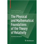 The Physical and Mathematical Foundations of the Theory of Relativity by Romano, Antonio; Furnari, Mario Mango, 9783030272364