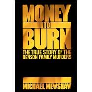 Money to Burn by Mewshaw, Michael, 9780743222365
