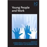 Young People and Work by McDonald,Paula;Pini,Barbara, 9781409422365