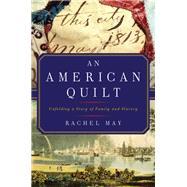 An American Quilt by May, Rachel, 9781643132365