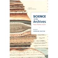 Science in the Archives by Daston, Lorraine, 9780226432366