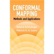 Conformal Mapping Methods and Applications by Schinzinger, Roland; Laura, Patricio A. A., 9780486432366