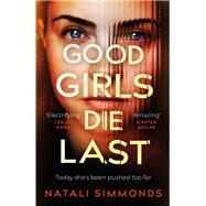 Good Girls Die Last by Natali Simmonds, 9781035402366