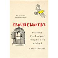 Troublemakers by Shalaby, Carla, 9781620972366