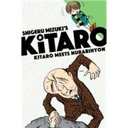 Kitaro Meets Nurarihyon by Mizuki, Shigeru; Davisson, Zack, 9781770462366
