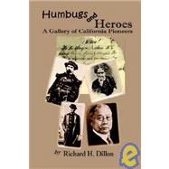 Humbugs and Heroes by Dillon, Richard H., 9781885852366