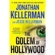 The Golem of Hollywood by Kellerman, Jonathan; Kellerman, Jesse, 9780399162367