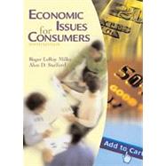 Economic Issues for Consumers by Miller, Roger LeRoy; Stafford, Alan D., 9780534552367