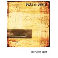 Books in General by Squire, John Collings, 9780554732367
