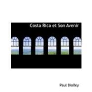 Costa Rica Et Son Avenir by Biolley, Paul, 9780554802367