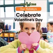 Celebrate Valentine's Day by Hayes, Amy, 9781502602367