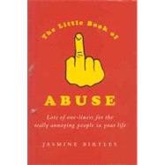 The Little Book Of Abuse by Unknown, 9780752272368