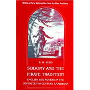 Sodomy and the Pirate Tradition by Burg, B. R., 9780814712368