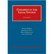 Children in the Legal System, 5th by Davis, Samuel M.; Scott, Elizabeth S.; Wadlington, Walter; Weithorn, Lois A., 9781609302368