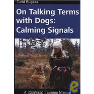 On Talking Terms With Dogs by Rugaas, Turid, 9781929242368