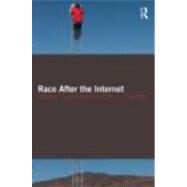 Race After the Internet by NAKAMURA; LISA, 9780415802369
