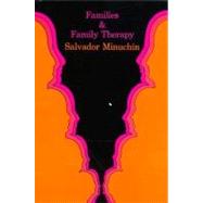 Families and Family Therapy by Minuchin, Salvador, 9780674292369