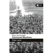 Marx and Engels' 'Communist Manifesto' A Reader's Guide by Lamb, Peter, 9781472512369