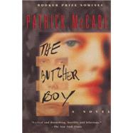 The Butcher Boy A Novel by MCCABE, PATRICK, 9780385312370