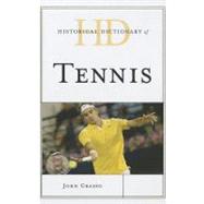 Historical Dictionary of Tennis by Grasso, John, 9780810872370