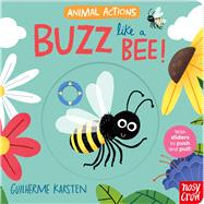 Animal Actions: Buzz Like a Bee by Karsten, Guilherme, 9798887772370