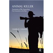 Animal Killer by Volkan, Vamik D., 9780367102371