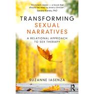 Transforming Sexual Narratives by Suzanne Iasenza, 9780429262371