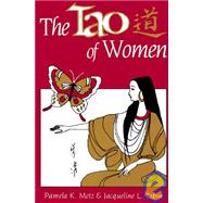 The Tao of Women by Metz, Pamela K., 9780893342371