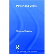 Power and Crime by Ruggiero; Vincenzo, 9781138792371