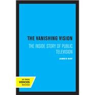 The Vanishing Vision by James Day, 9780520302372